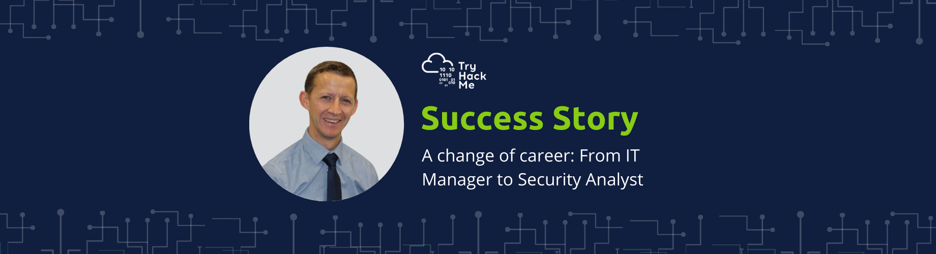 Changing Career Paths: From It Manager to Security Analyst