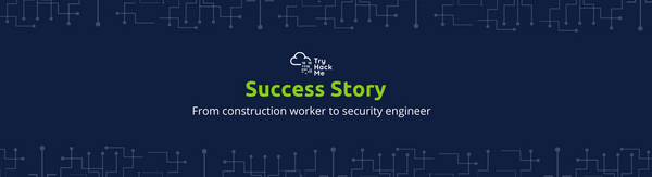 From Construction Worker to Security Engineer