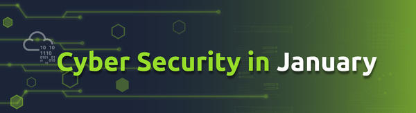 This Month in Cyber Security: January 2023